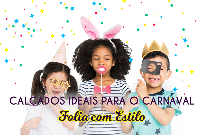 Calçados infantis para o Carnaval